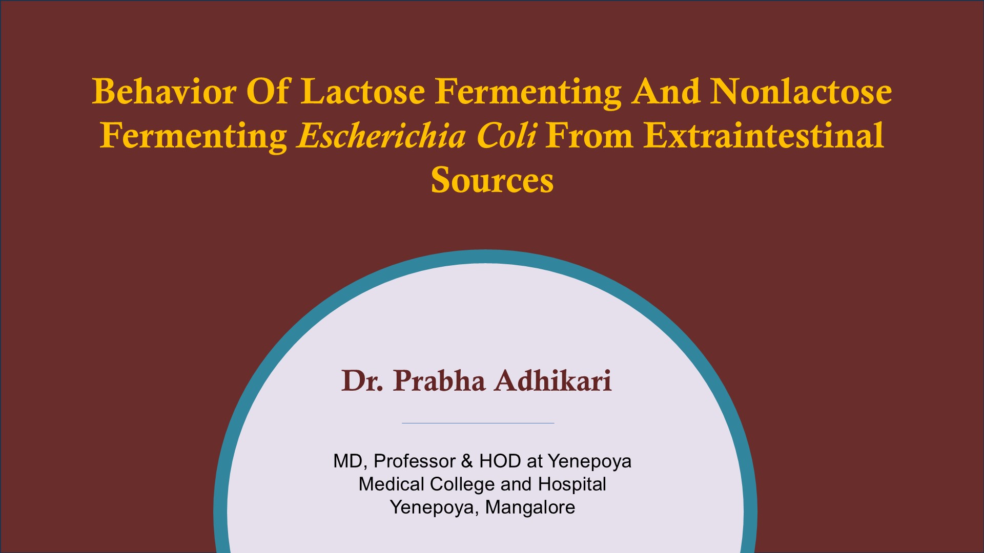 Behavior Of Lactose Fermenting And Nonlactose Fermenting Escherichia Coli From Extraintestinal Sources