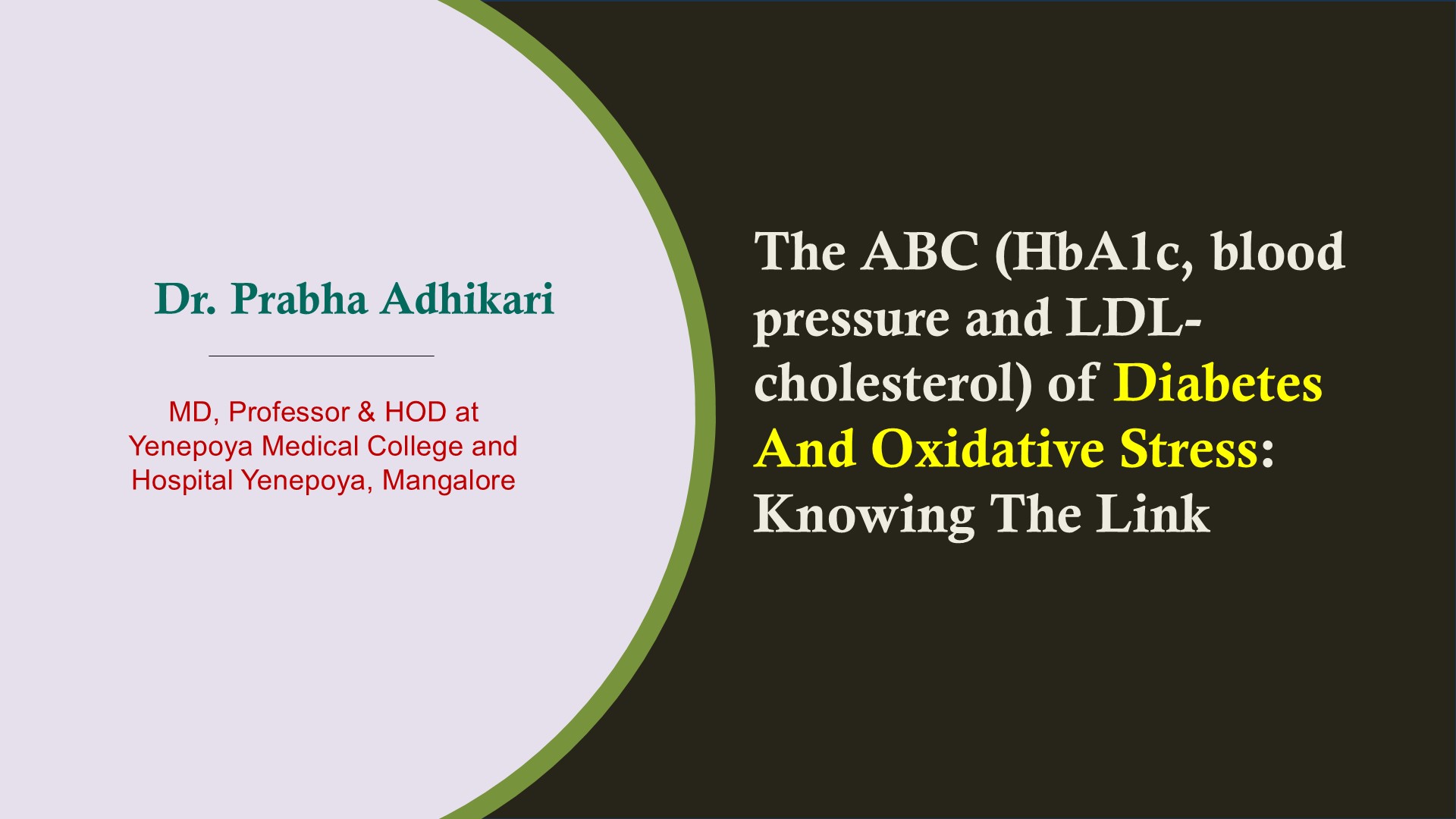 The ABC (HbA1c, blood pressure and LDL-cholesterol) Of Diabetes And Oxidative Stress: Knowing The Link