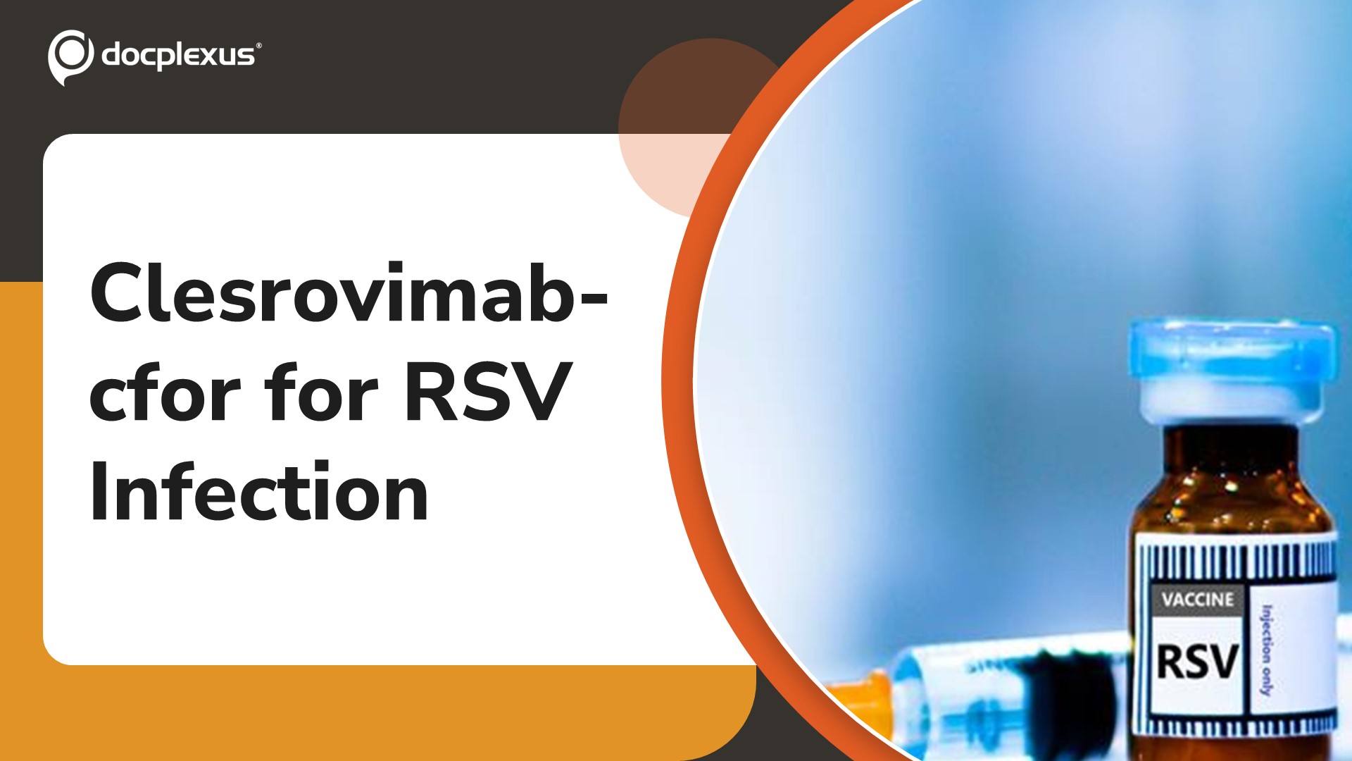 USFDA Approves Clesrovimab-cfor for RSV Lower Respiratory Tract Disease