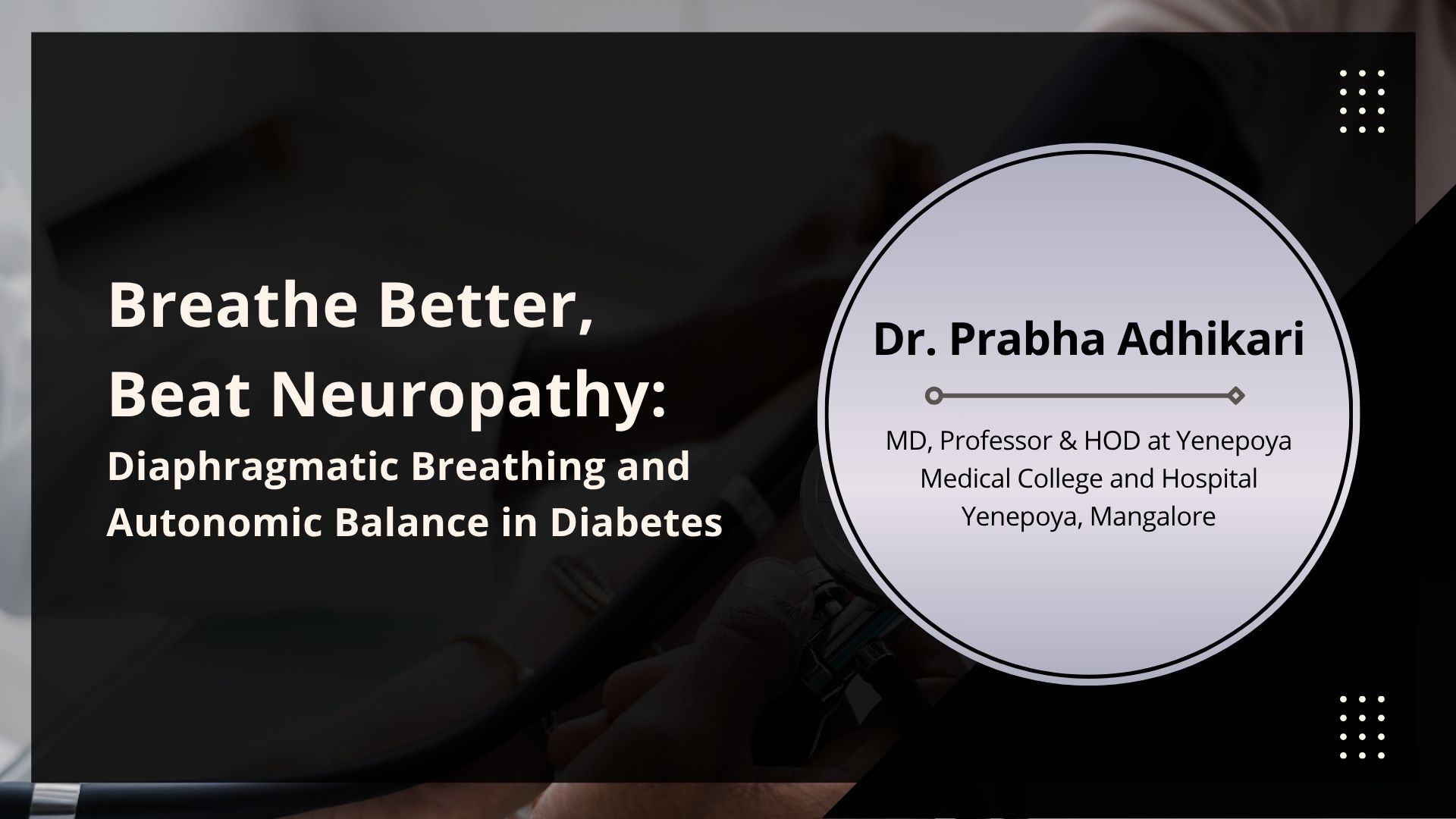 Breathe Better, Beat Neuropathy: Diaphragmatic Breathing and Autonomic Balance in Diabetes