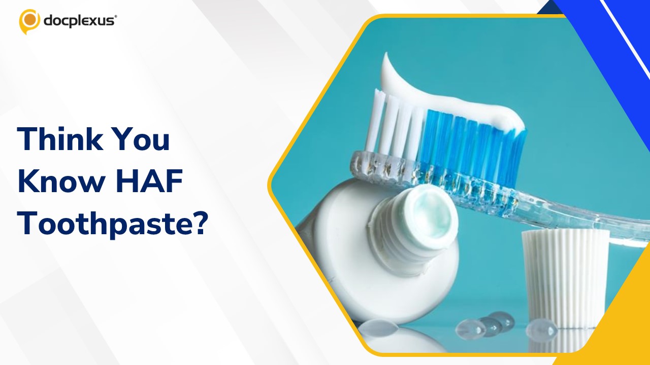 HAF Toothpaste: Key Benefits and a Quick Quiz
