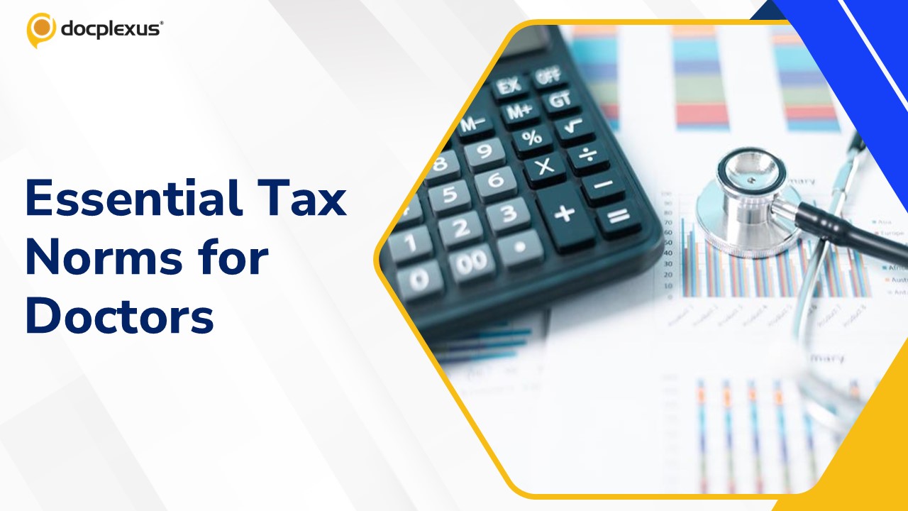 Smart Tax Compliance for Doctors: GST, TDS & Digital Practice Norms