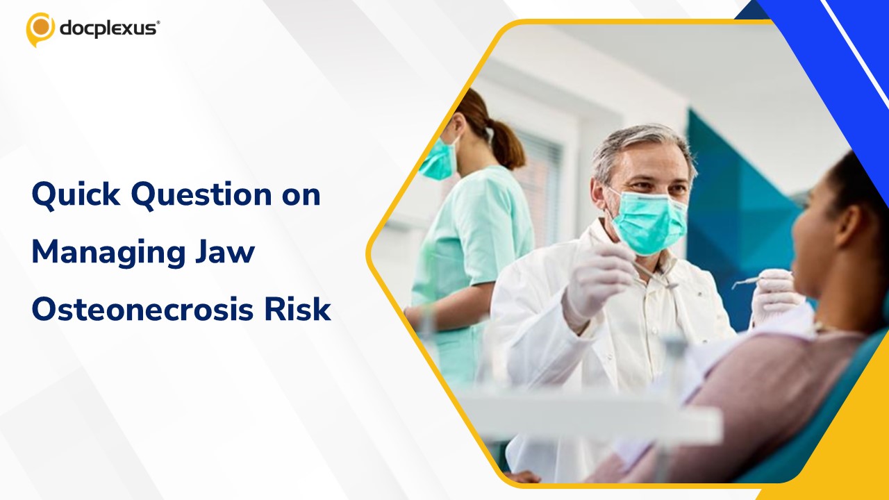 An Overview of Medication-Related Osteonecrosis of the Jaw in Clinical Practice