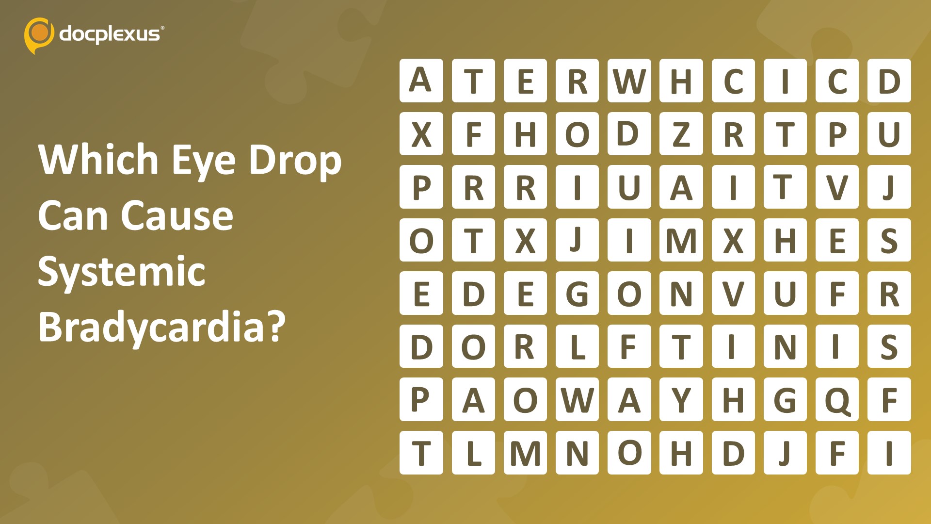 Identify the Eye Drop That Can Cause Systemic Bradycardia