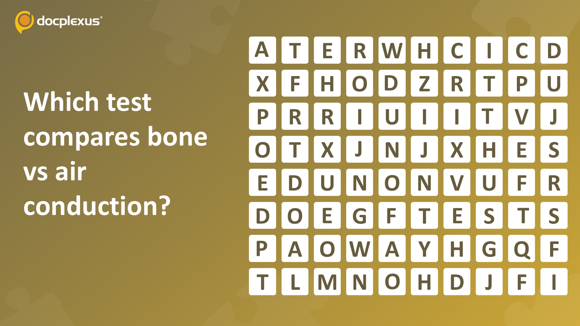 Identify The Test That Compares Bone and Air Conduction