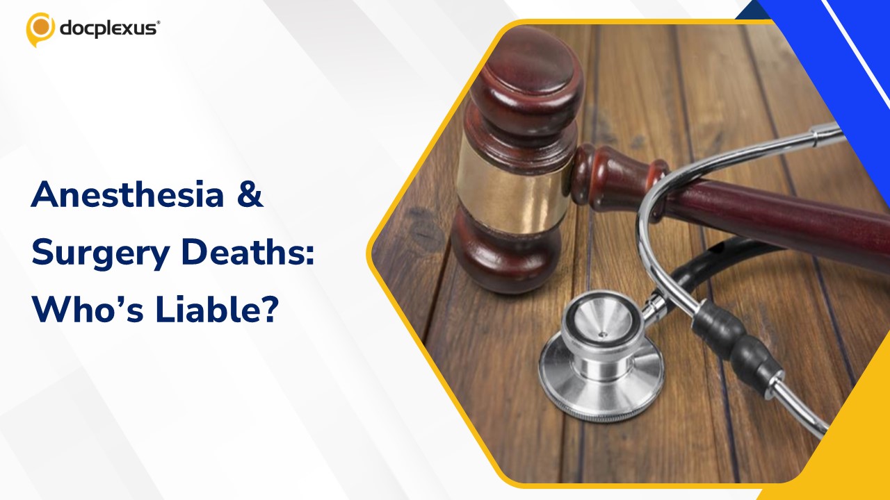 Death During Surgery or Anesthesia: Understanding Legal Liability in Clinical Practice