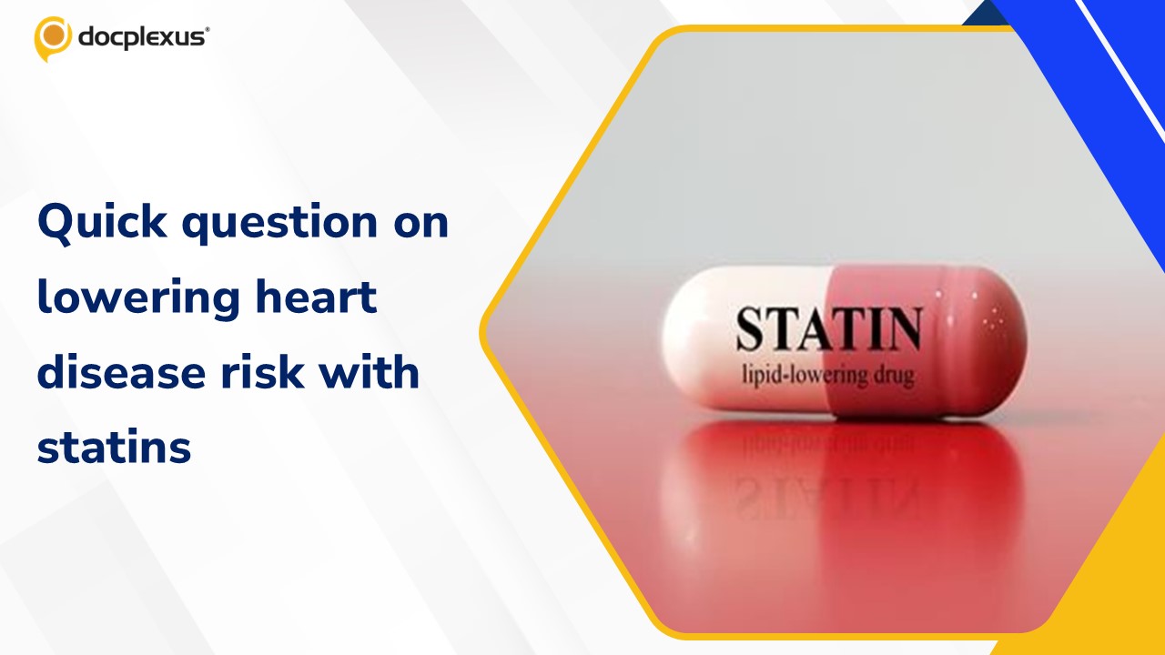 How Effective Are Statins in Preventing Heart Disease?