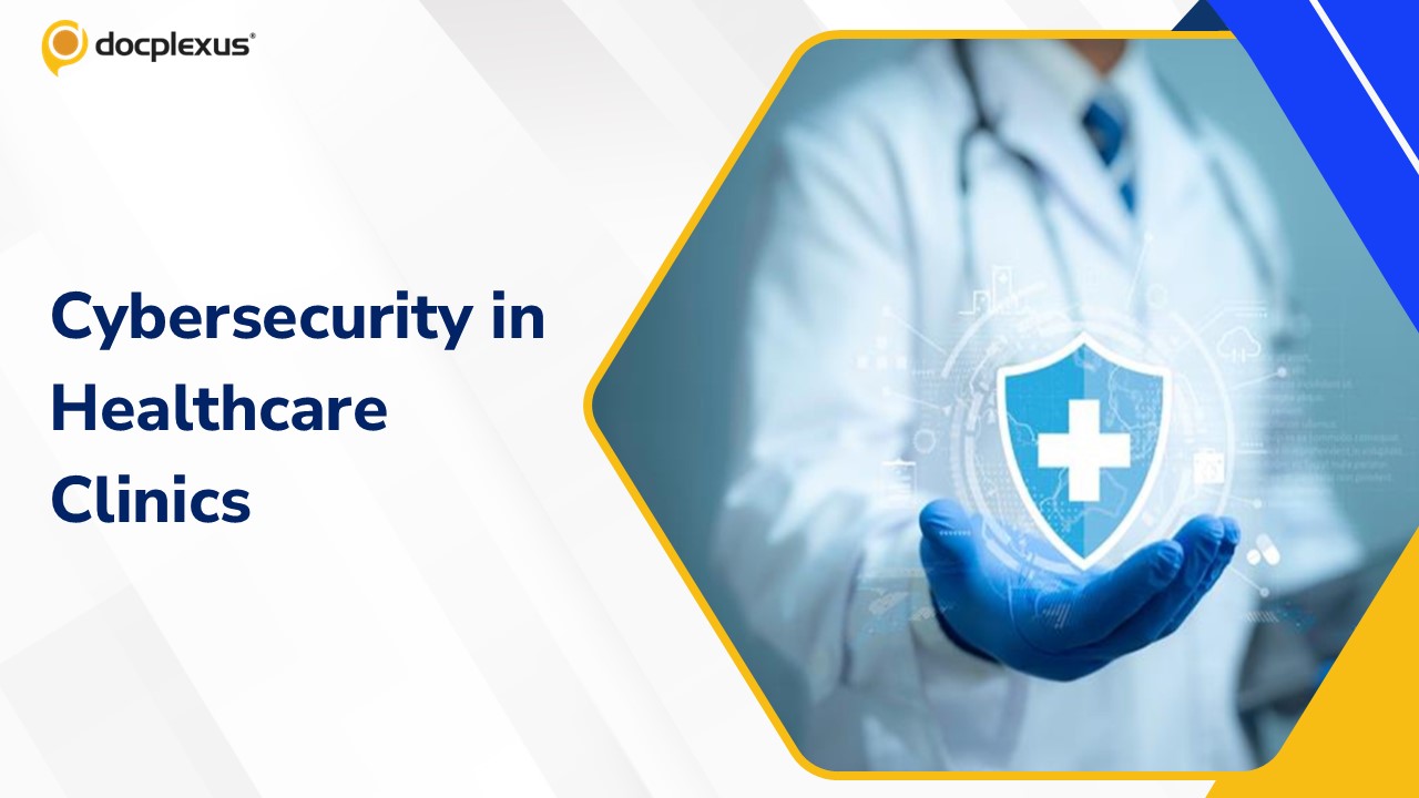 Cybersecurity in Clinics: Protecting Patient Data and Preventing Legal Risk