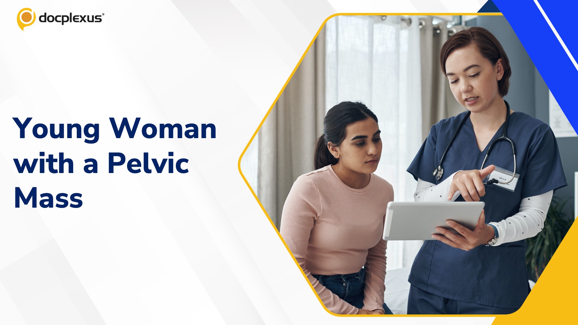 A Challenging Case of a Pelvic Mass in a Young Woman