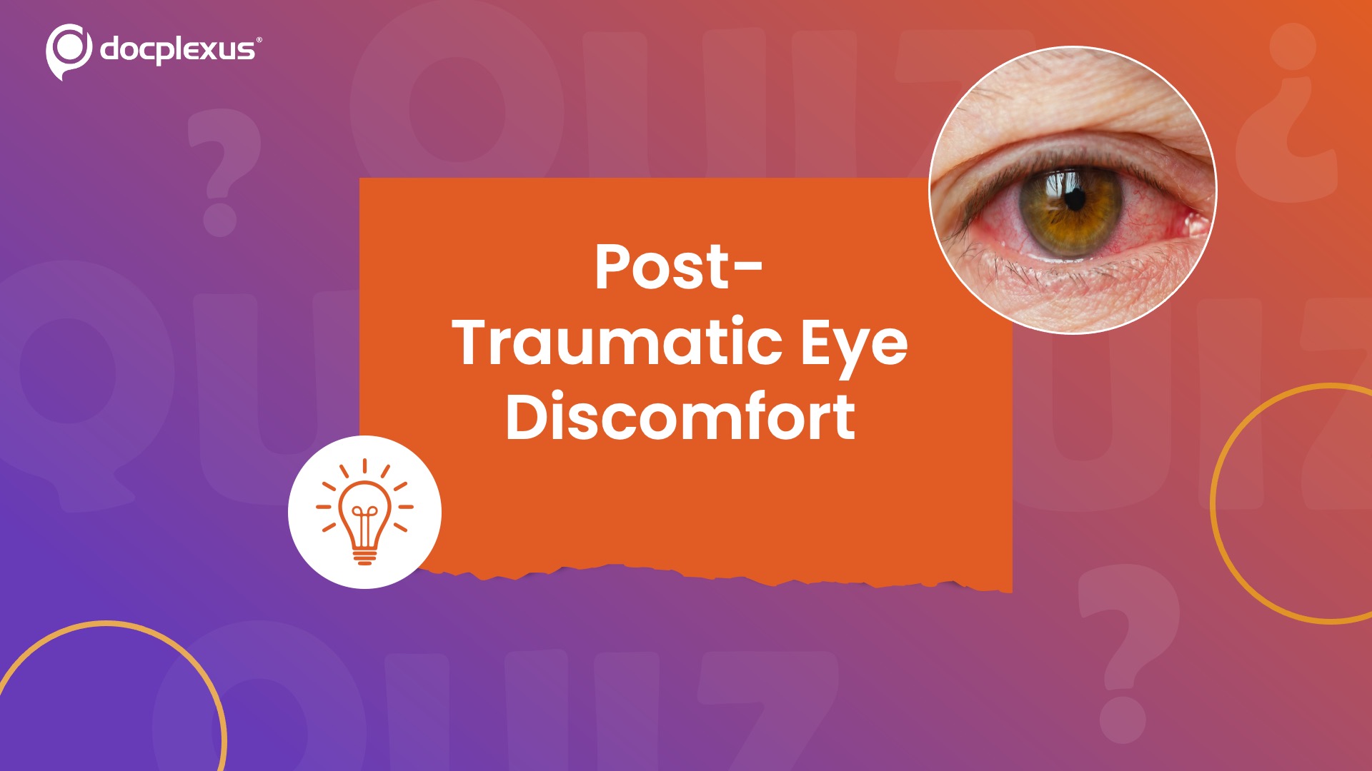 A Quick Question on Ocular Trauma and Infection