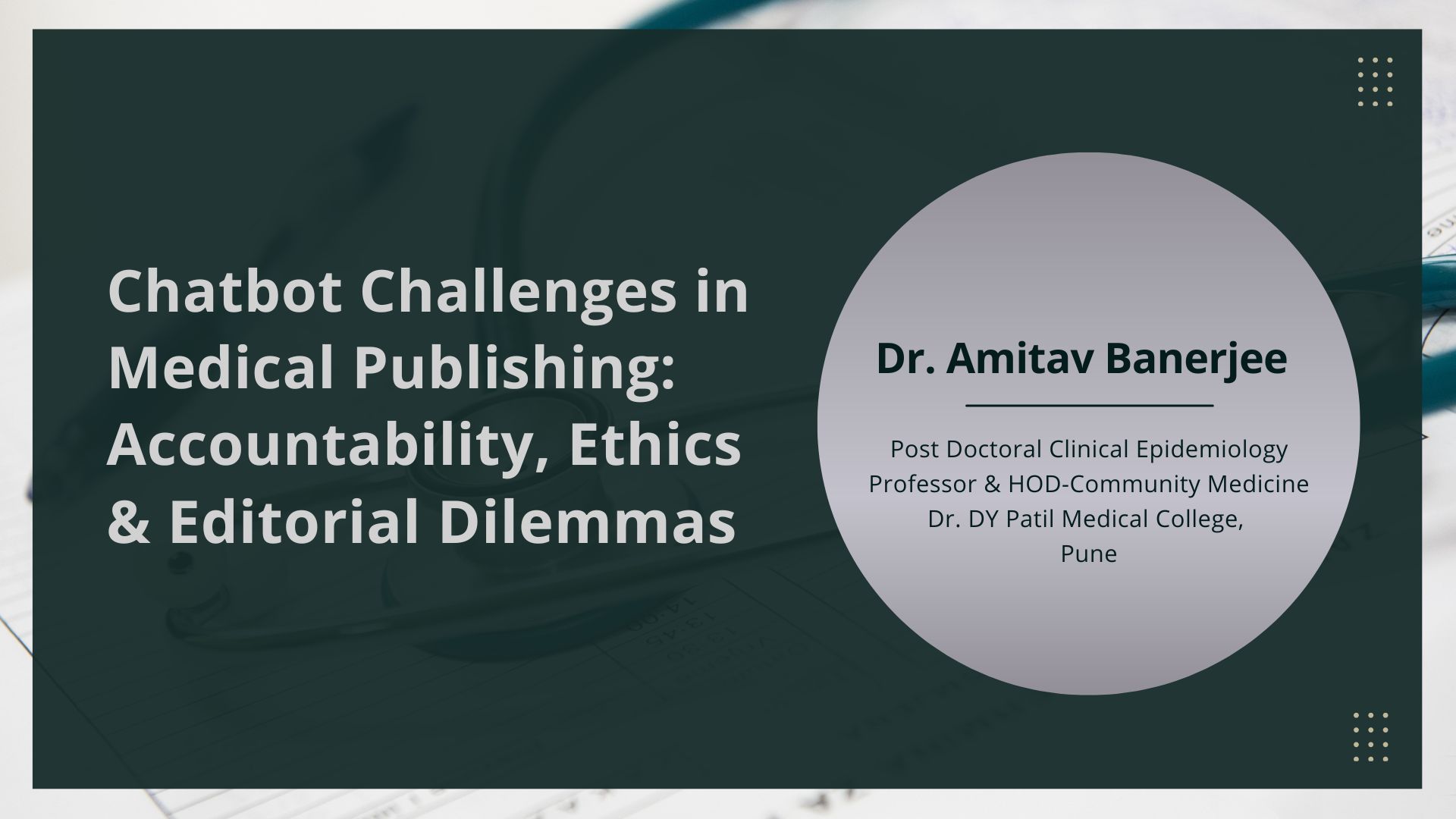 Chatbot Challenges in Medical Publishing: Accountability, Ethics & Editorial Dilemmas