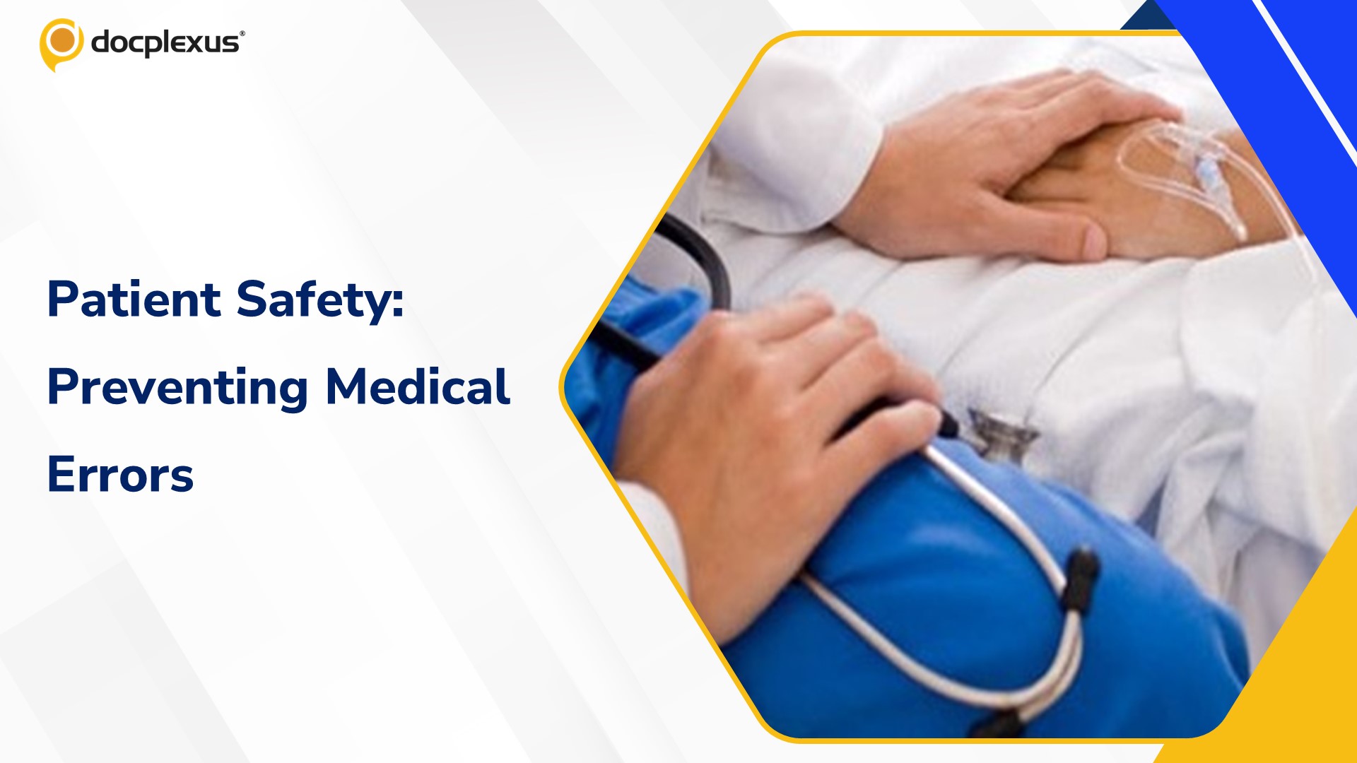 Ensuring Patient Safety: Strategies to Prevent Medical Errors