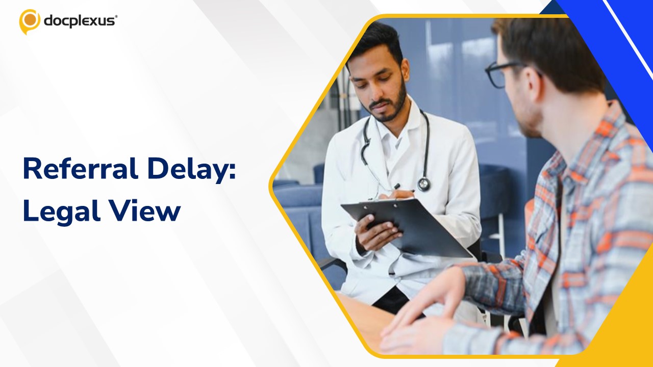 Delayed Referral = Negligence? Understanding the Legal Precedent