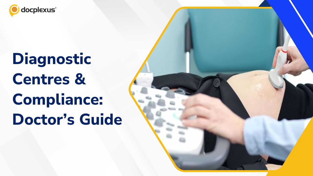 Diagnostic Centres Under Regulatory Lens: What Doctors Must Know