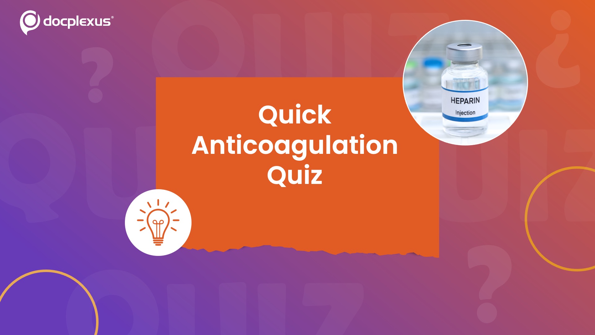 Choosing the Right Heparin: Test Your Knowledge