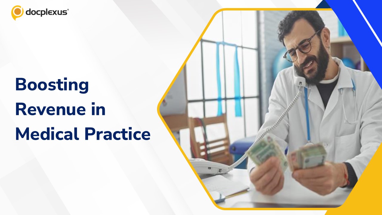 Know-How To Increase Revenue In Medical Practice
