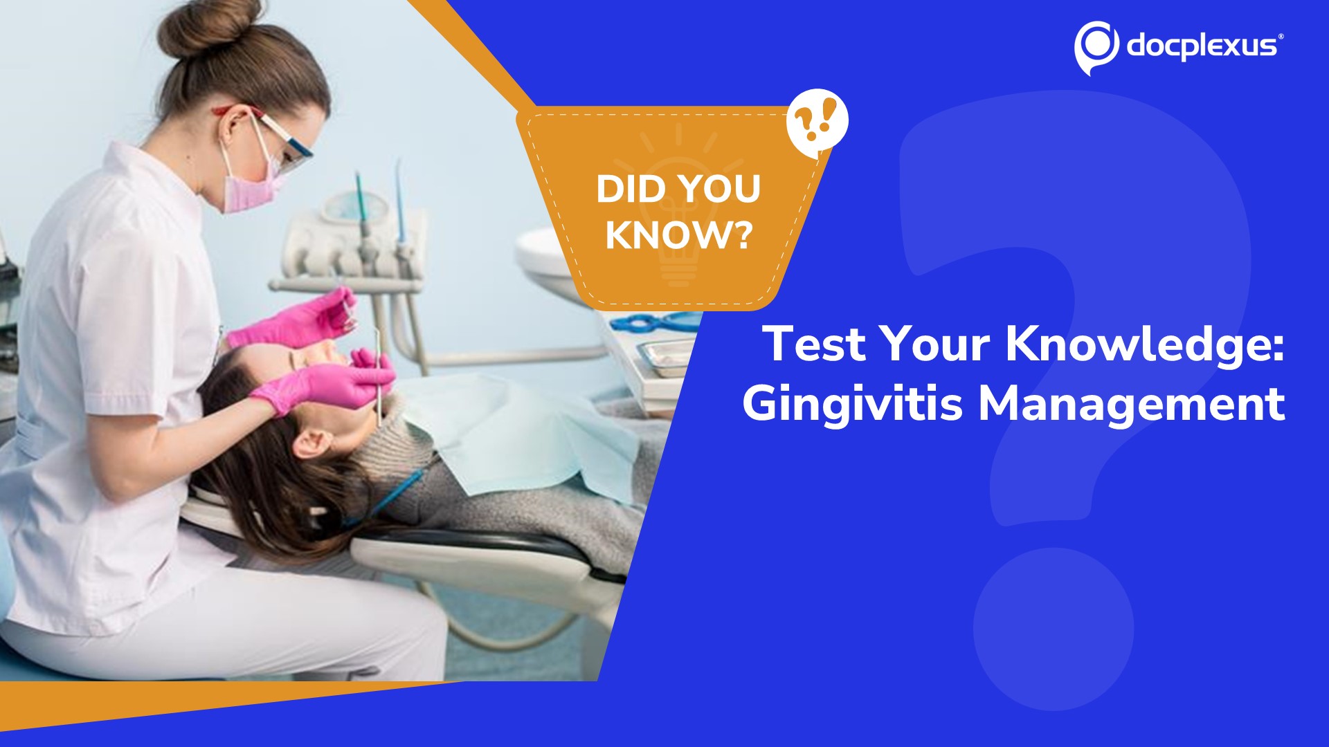 How Well Do You Know Early-Stage Periodontal Disease Management?