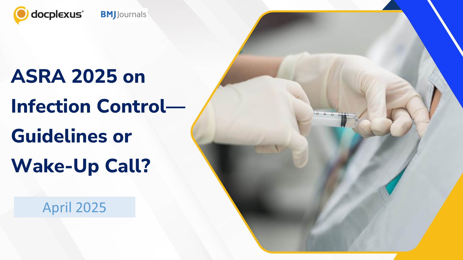 ASRA 2025 on Infection Control—Guidelines or Wake-Up Call?