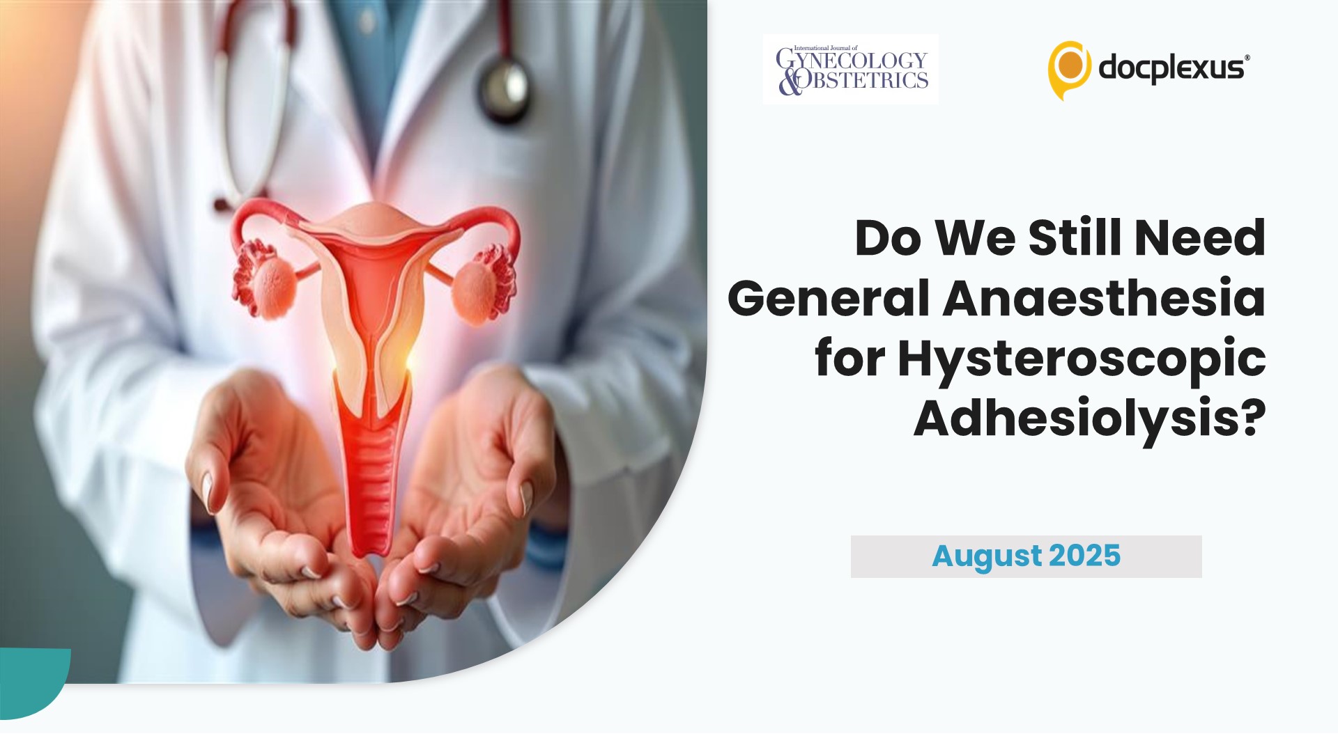 Do We Still Need General Anaesthesia for Hysteroscopic Adhesiolysis?