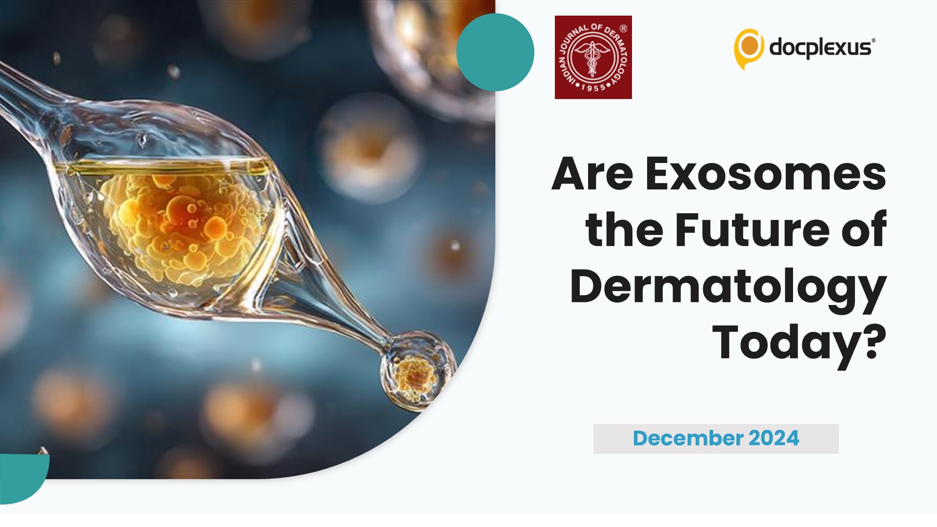 Are Exosomes the Future of Dermatology Today?