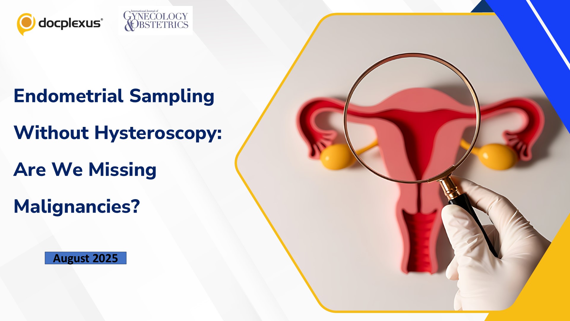 Endometrial Sampling Without Hysteroscopy: Are We Missing Malignancies?