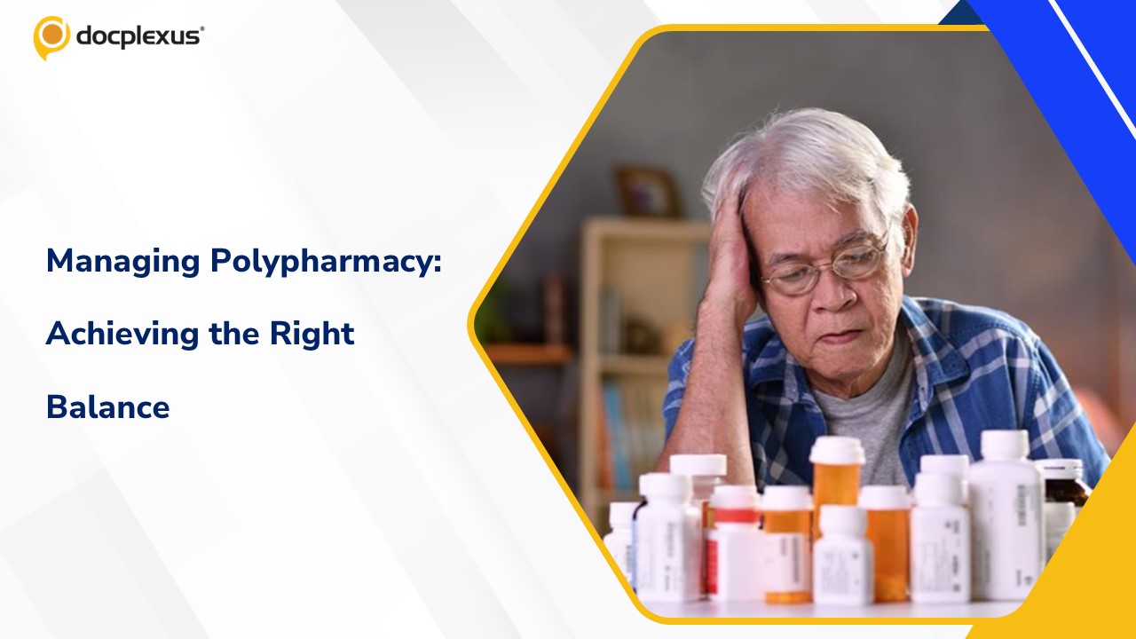 Polypharmacy in Clinical Practice: Striking the Right Balance