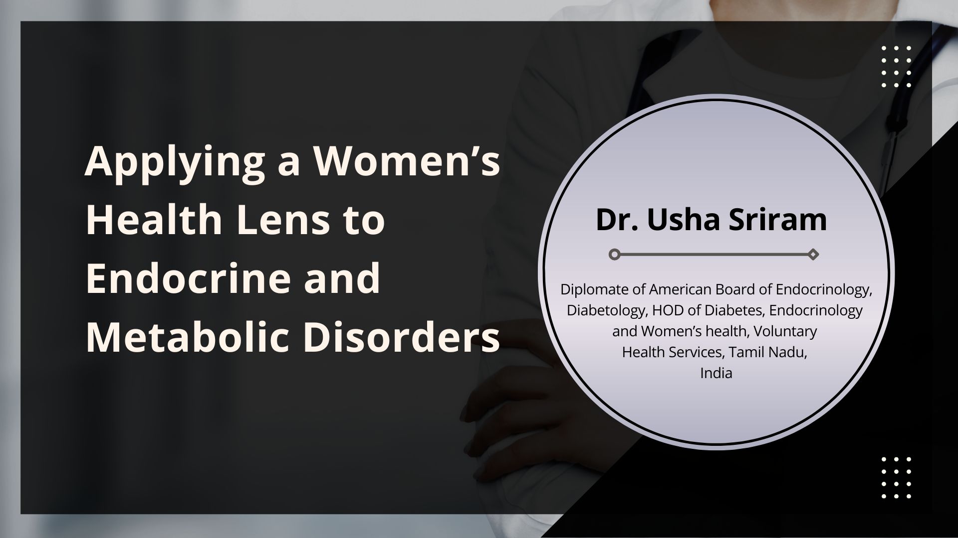 Applying a Women’s Health Lens to Endocrine and Metabolic Disorders