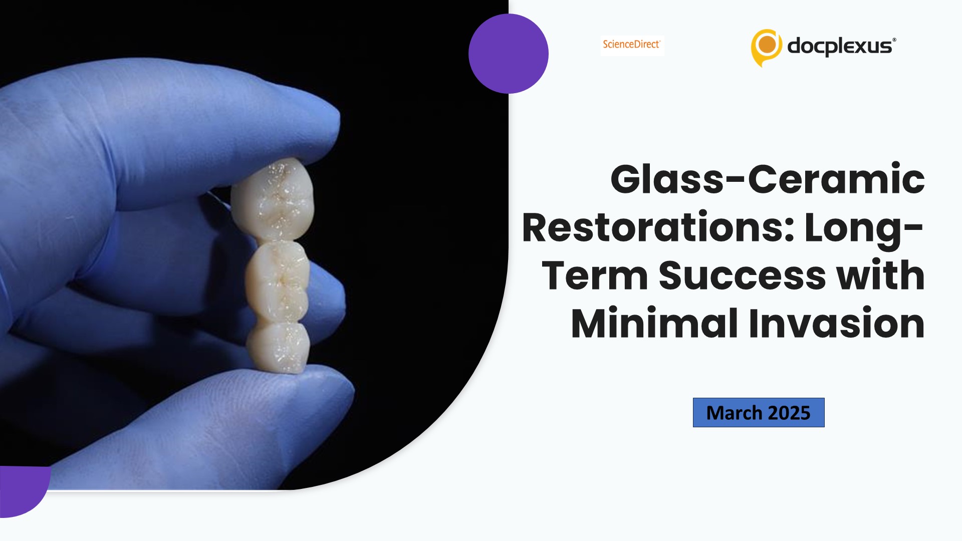Glass-Ceramic Restorations: Long-Term Success with Minimal Invasion