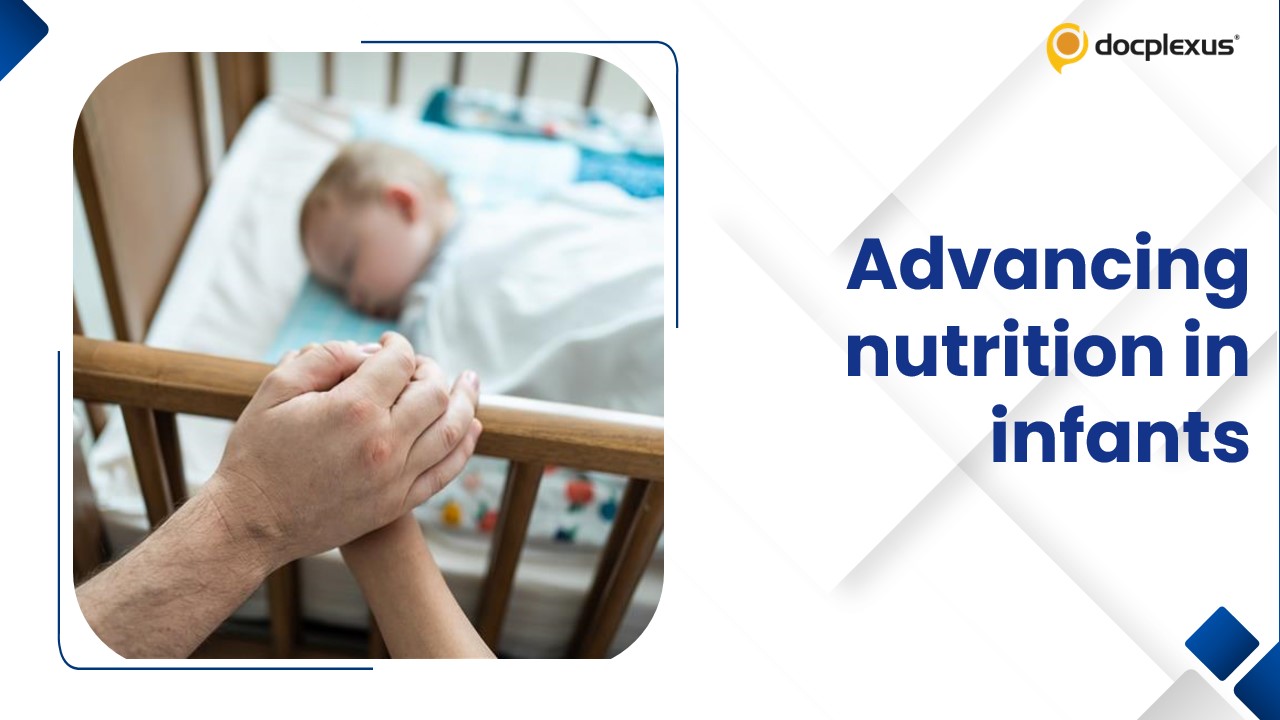 Advancing Nutrition in Infants – Clinician Perspectives (2025)