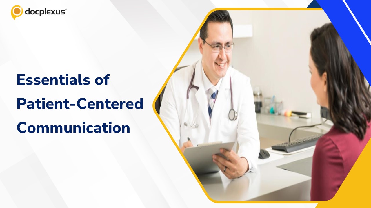 Practice Essentials for Patient-Centered Communication