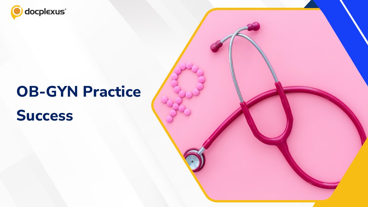 Building a Successful OB-GYN Practice