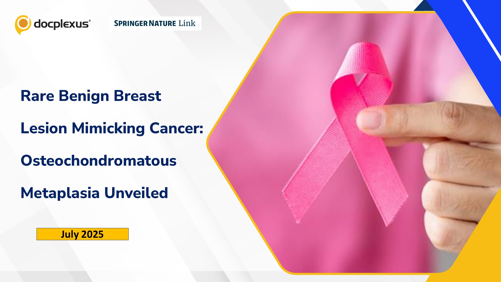 Rare Benign Breast Lesion Mimicking Cancer: Osteochondromatous Metaplasia Unveiled