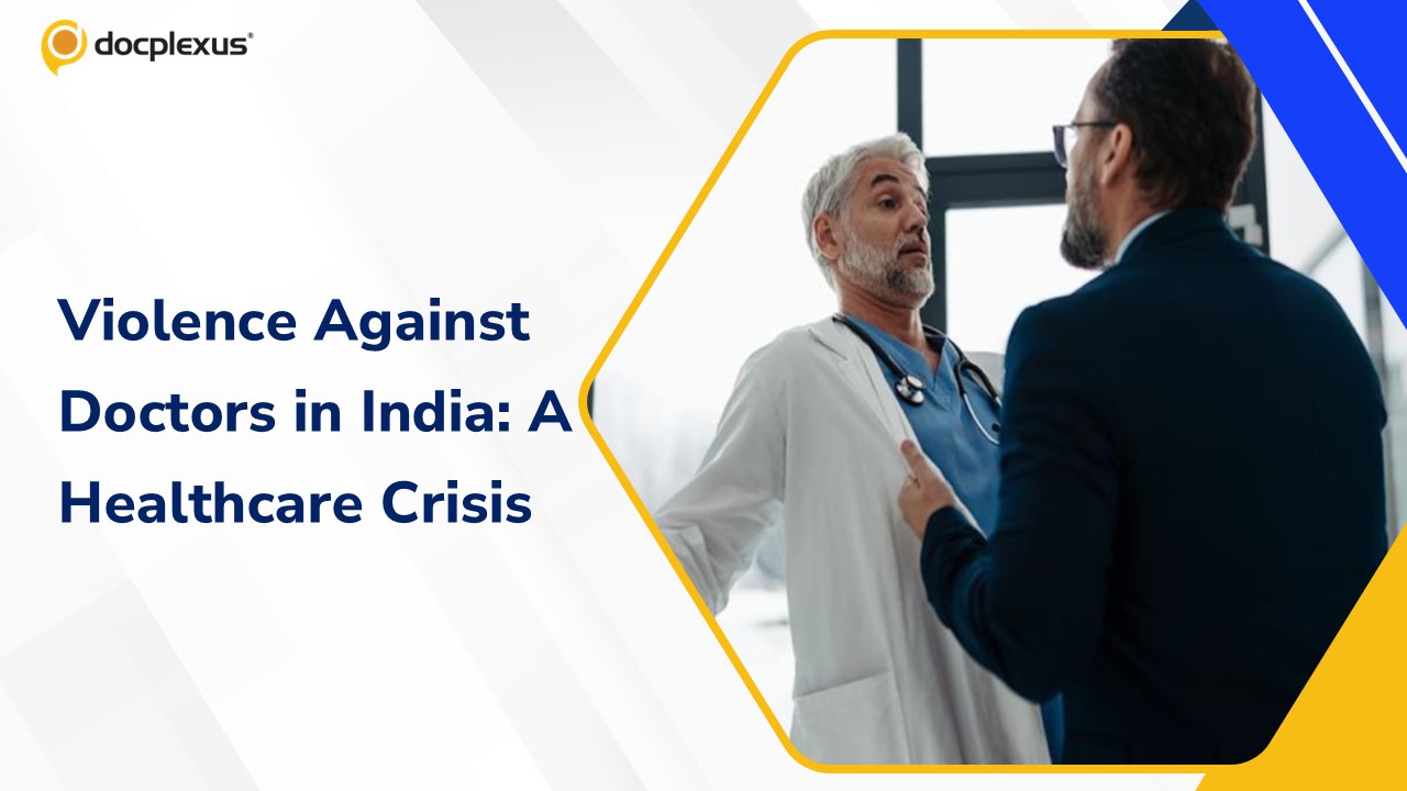 Violence Against Doctors in India: A Public Health Emergency Within the Healthcare System
