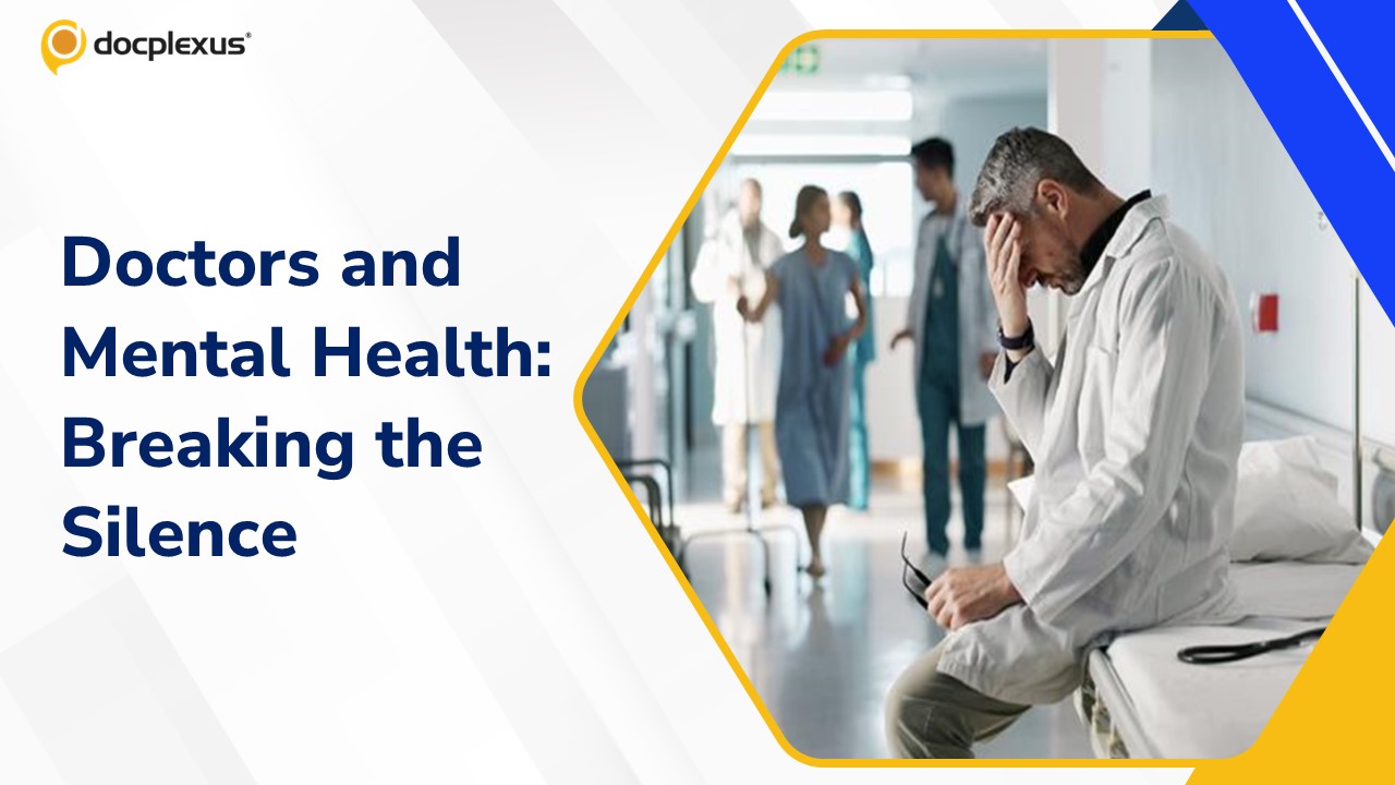 Why Doctors Don’t Seek Help: Breaking the Silence on Mental Health Stigma
