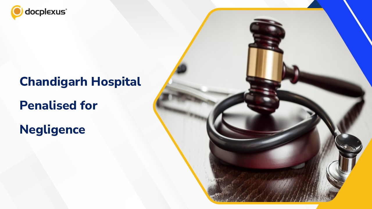 Chandigarh Hospital Fined ₹50 Lakh for Negligence Leading to Amputation