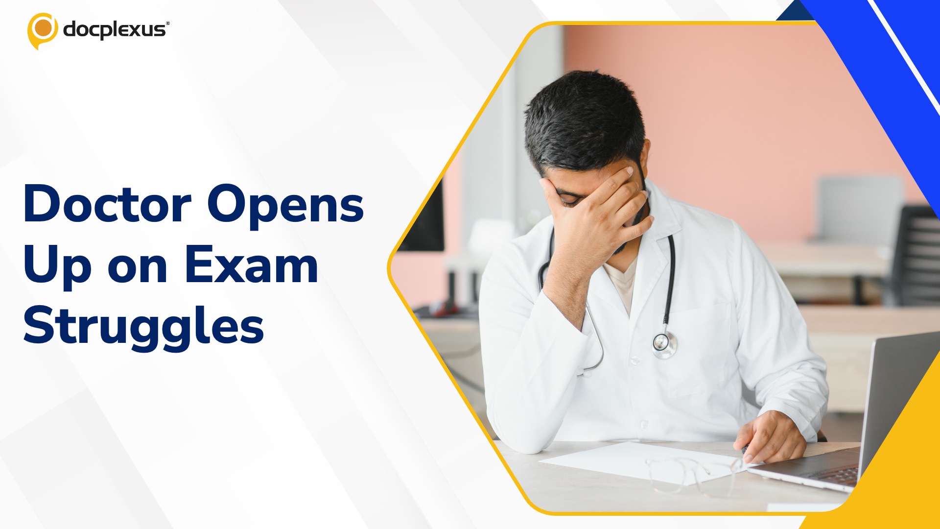 Medical Exams and Pay Cuts: One Doctor’s Honest Reflection on Falling Short