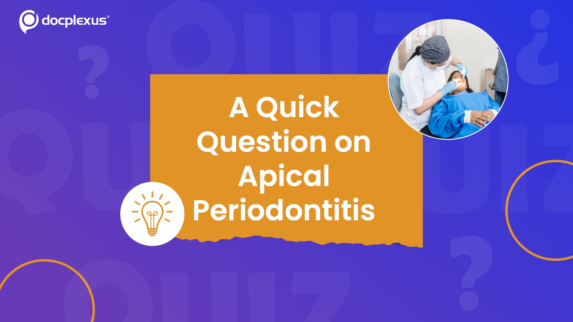 How Well Do You Know Apical Periodontitis?