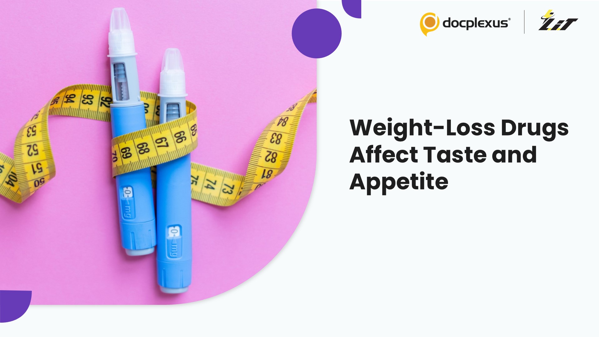 Weight-Loss Medications Impact Taste and Appetite Regulation