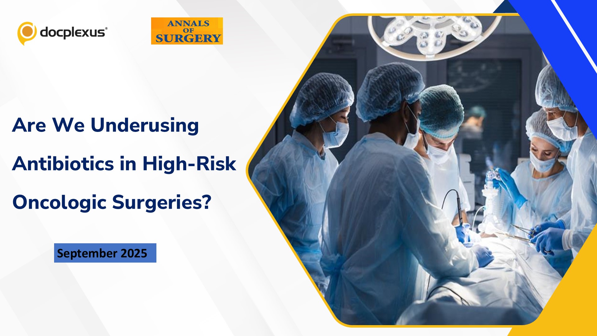 Are We Underusing Antibiotics in High-Risk Oncologic Surgeries?