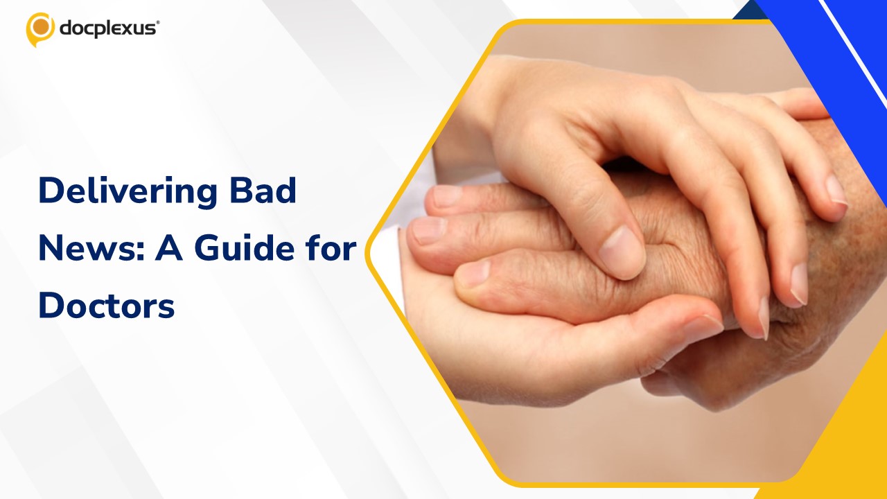 How Should Doctors Share Bad News with Patients