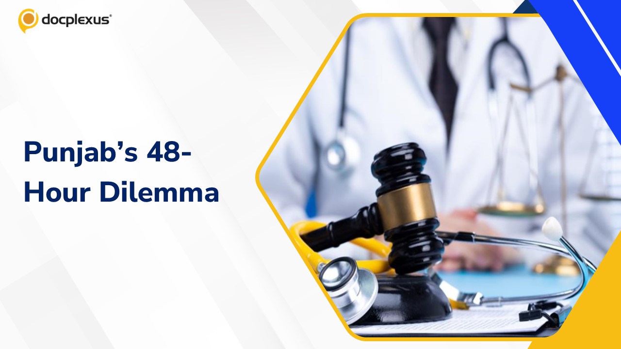 Punjab’s New 48-Hour Rule for Medico-Legal Reports: A Game Changer or a Legal Battle Waiting to Happen?
