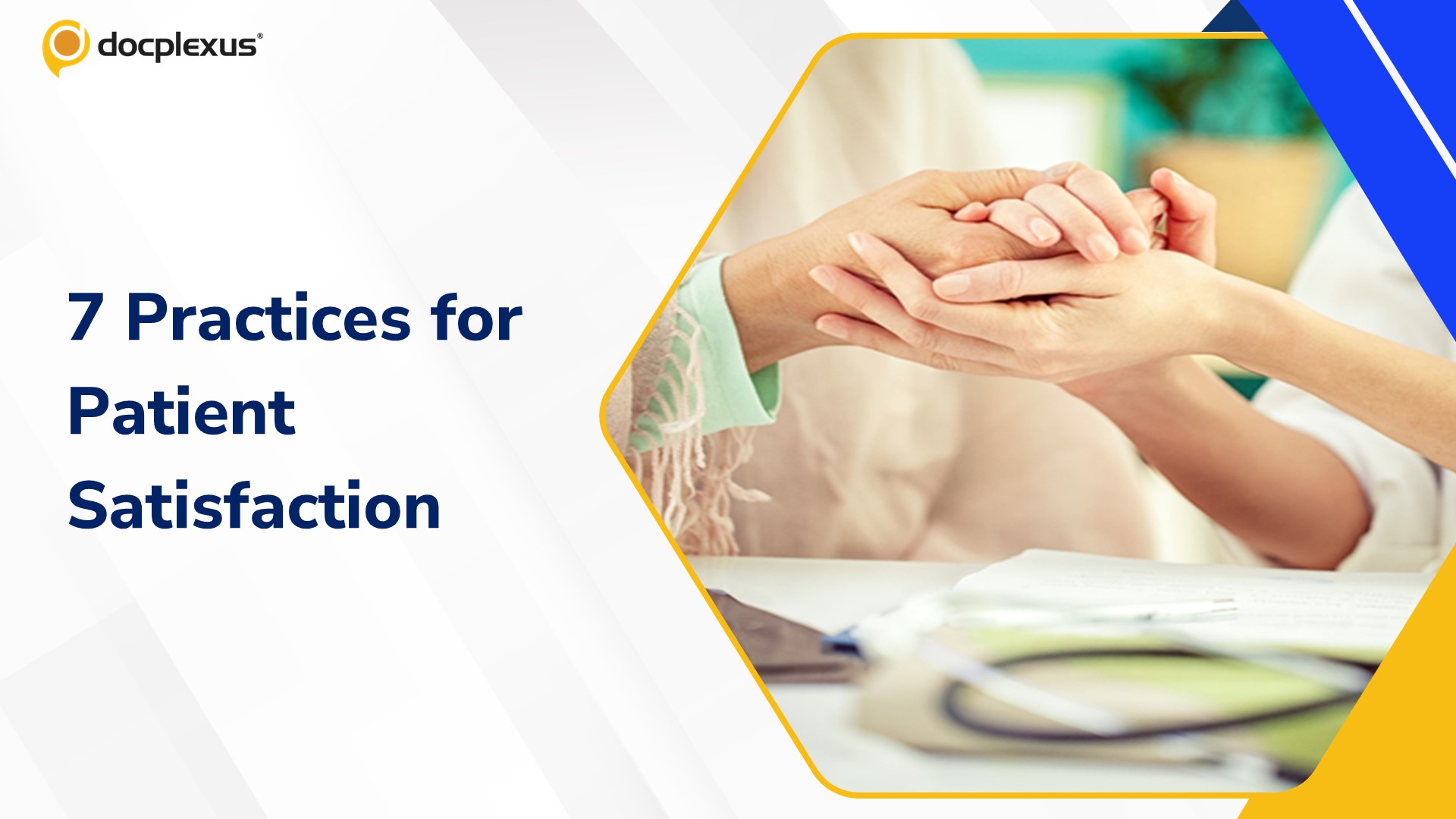 7 Key Practices for Better Patient Satisfaction