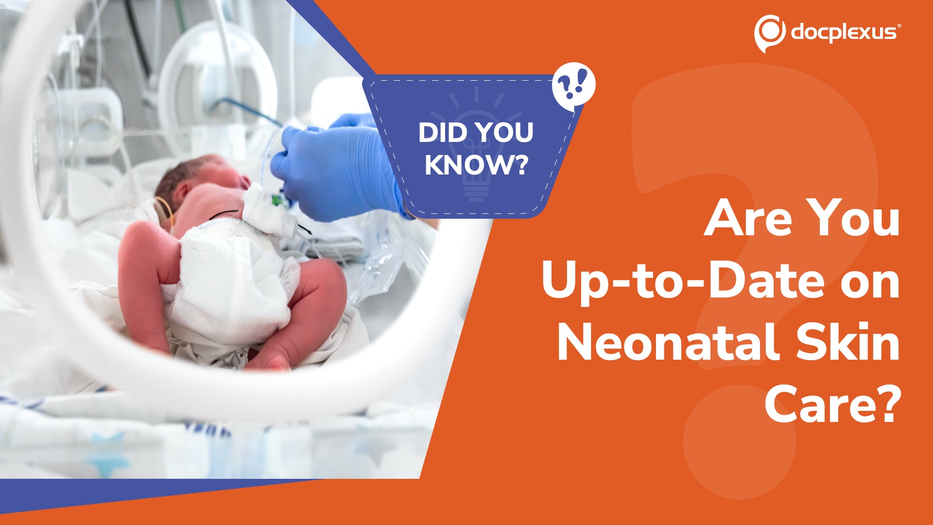 NICU Skincare Secrets: Are You Following the Latest Guidelines?