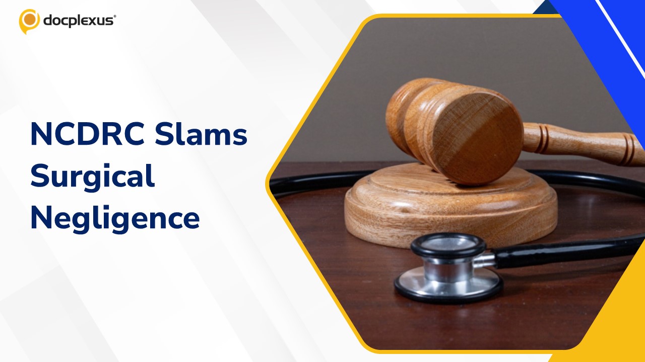 NCDRC Upholds Compensation in Medical Negligence Case, Raps Karnataka Hospital