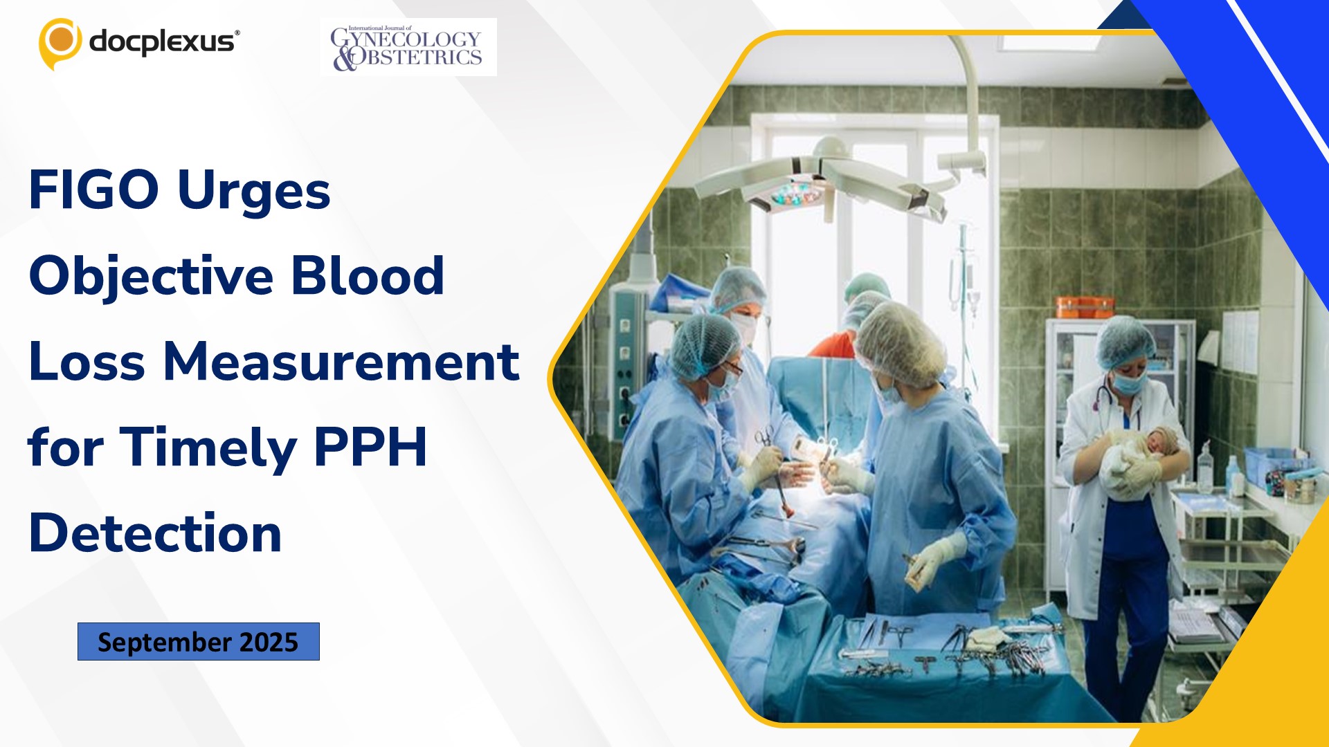 FIGO Urges Objective Blood Loss Measurement for Timely PPH Detection