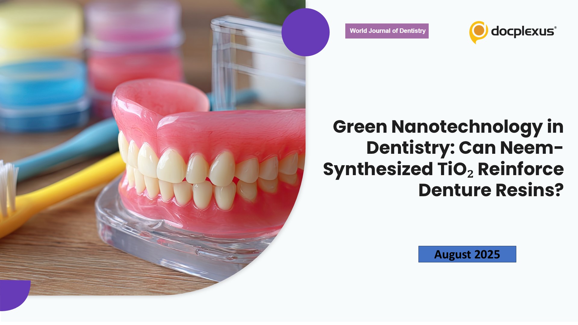 Green Nanotechnology in Dentistry: Can Neem-Synthesized TiO₂ Reinforce Denture Resins?