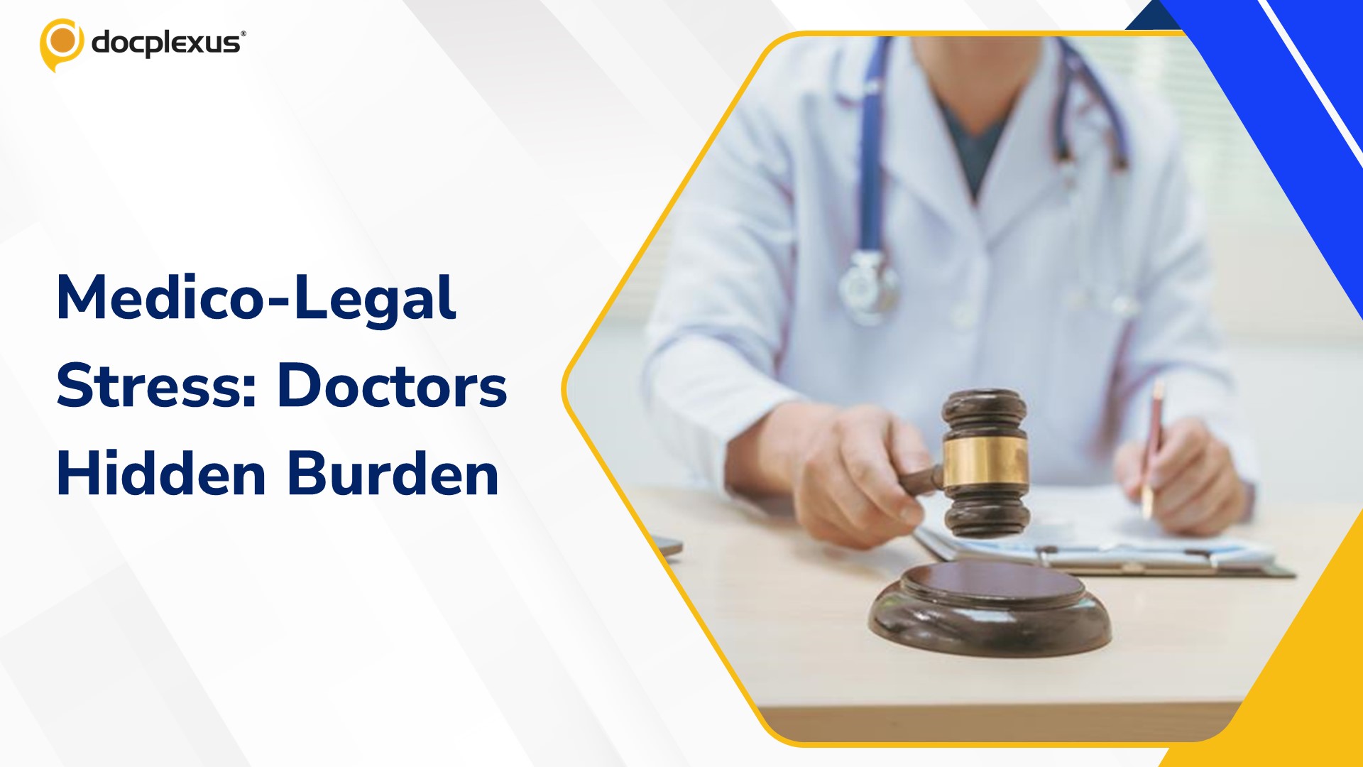Medico-Legal Stress: The Invisible Burden on Doctors