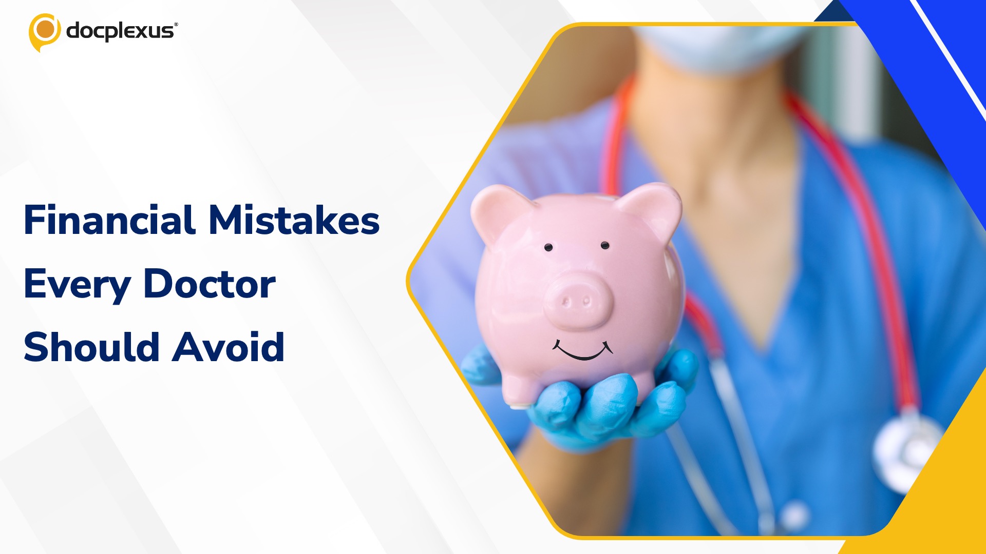 Common Financial Mistakes Doctors Should Avoid