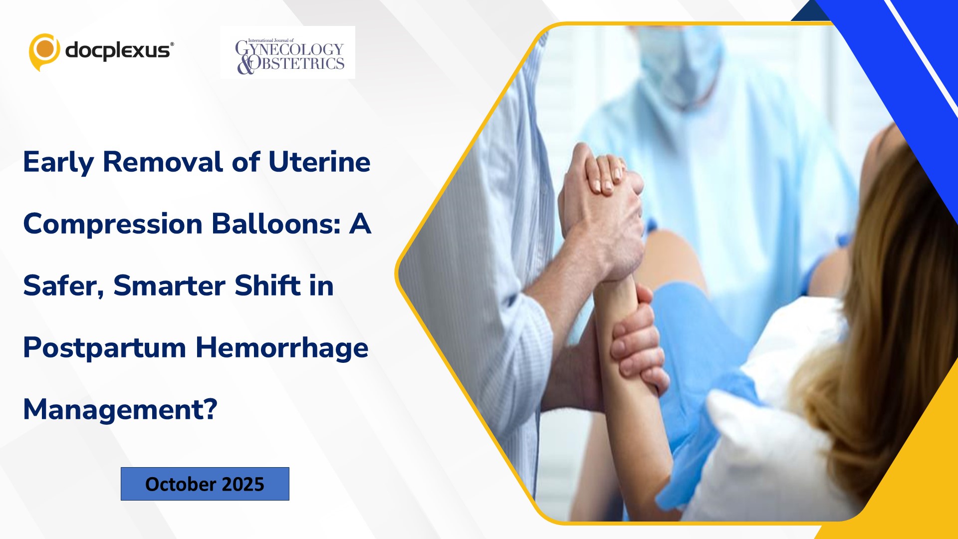 Early Removal of Uterine Compression Balloons: A Safer, Smarter Shift in Postpartum Hemorrhage Management?