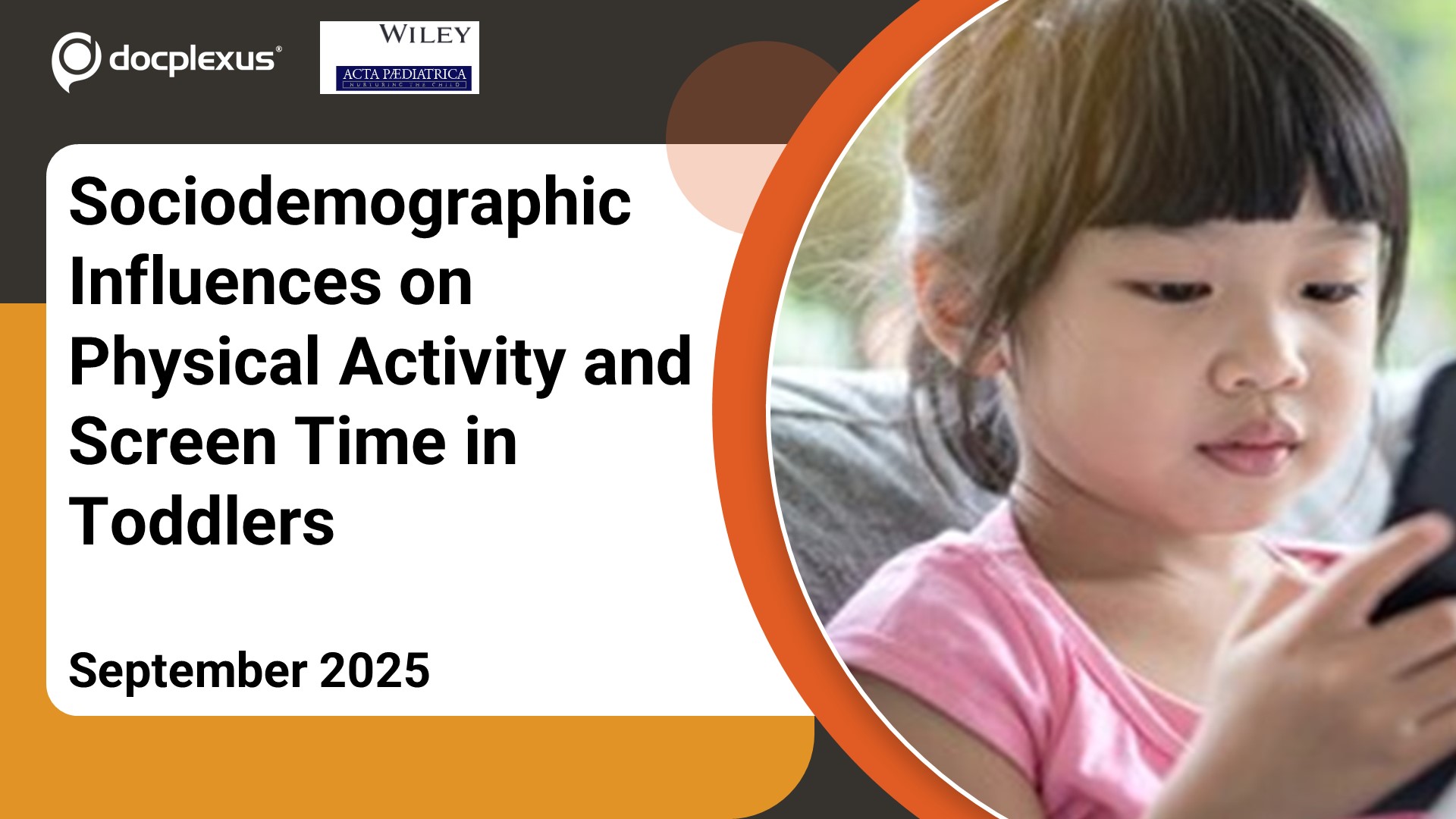 Sociodemographic Influences on Physical Activity and Screen Time in Toddlers